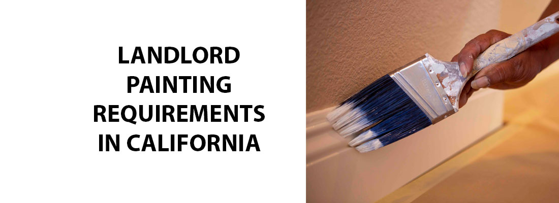 The Landlord Painting Requirements in California Guide